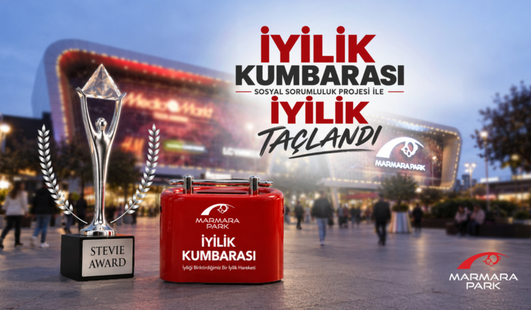 MarmaraPark AVM’nin İyilik Kumbarası Projesine Uluslararası Stevie Ödülü